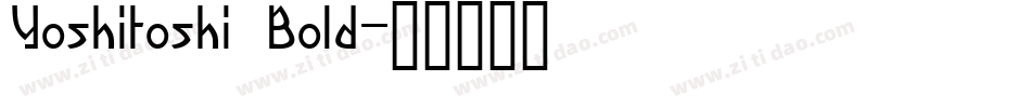 Yoshitoshi Bold字体转换
